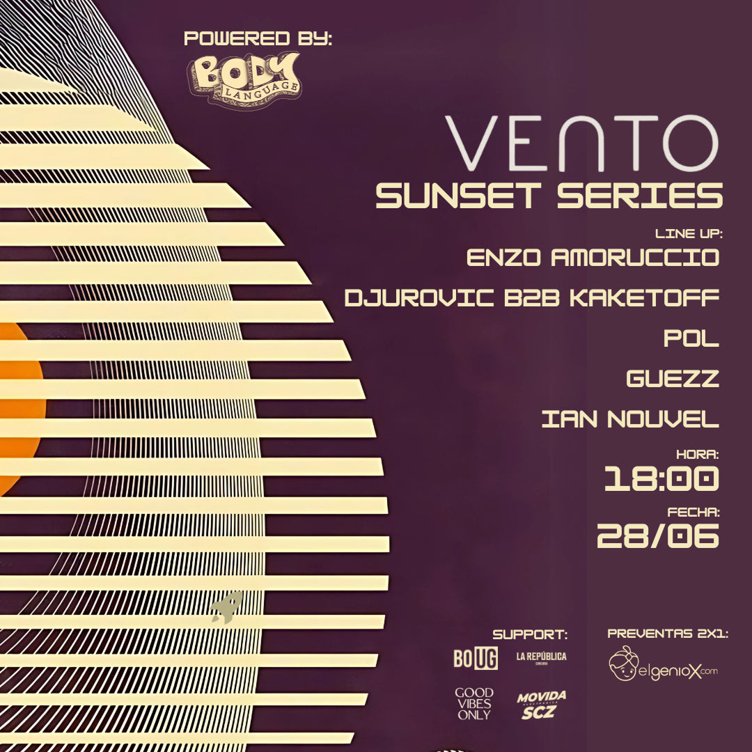 Vento Sunset by Body Language Fecha 28-06-2025 Pase General 2x1 Tier PreVenta